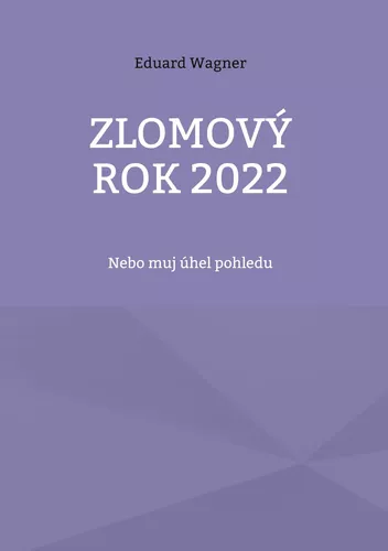 Zlomový rok 2022
