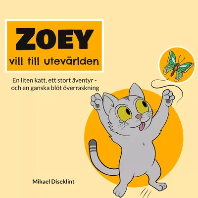 Zoey vill till utevärlden