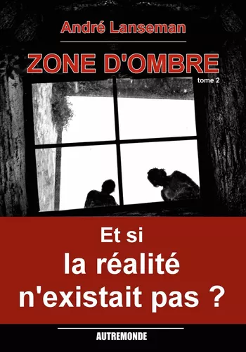 Zone d'ombre tome 2