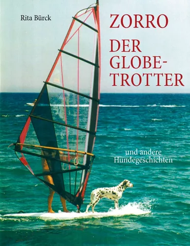 Zorro - der Globetrotter und andere Hundegeschichten