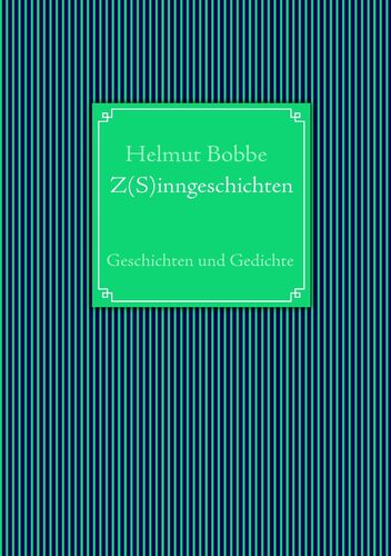 Z(S)inngeschichten