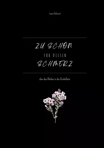 Zu schön für diesen Schmerz