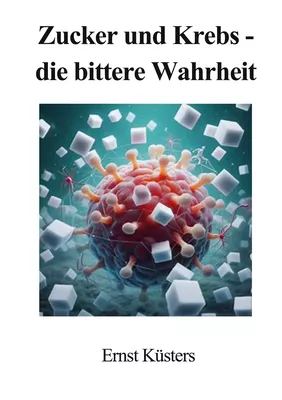 Zucker und Krebs - die bittere Wahrheit