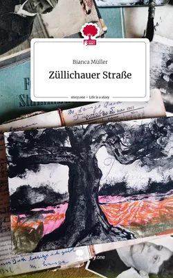 Züllichauer Straße. Life is a Story - story.one