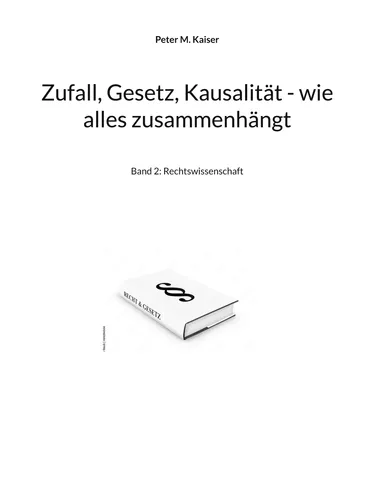 Zufall, Gesetz, Kausalität - wie alles zusammenhängt