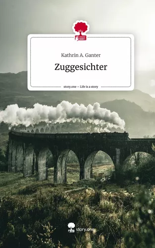 Zuggesichter. Life is a Story - story.one