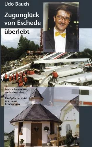 Zugunglück von Eschede überlebt