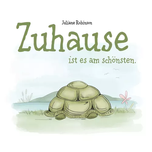 Zuhause ist es am schönsten.