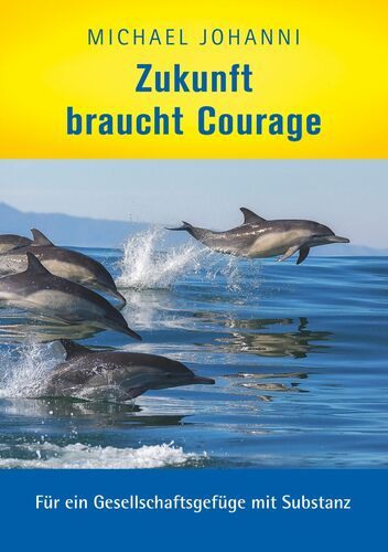 Zukunft braucht Courage