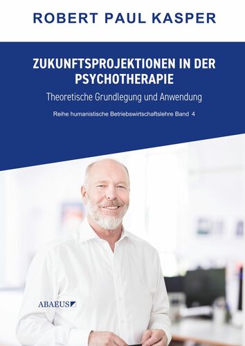 Zukunftsprojektionen in der Psychotherapie