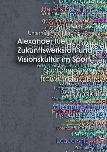 Zukunftswerkstatt und Visionskultur im Sport