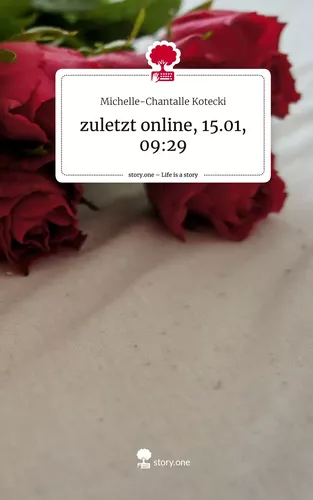 zuletzt online, 15.01, 09:29. Life is a Story - story.one