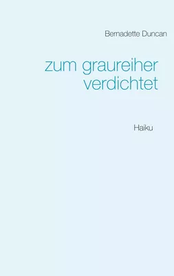 zum graureiher verdichtet