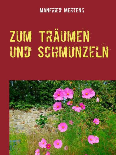 Zum Träumen und Schmunzeln