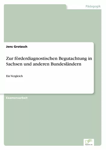 Zur förderdiagnostischen Begutachtung in Sachsen und anderen Bundesländern