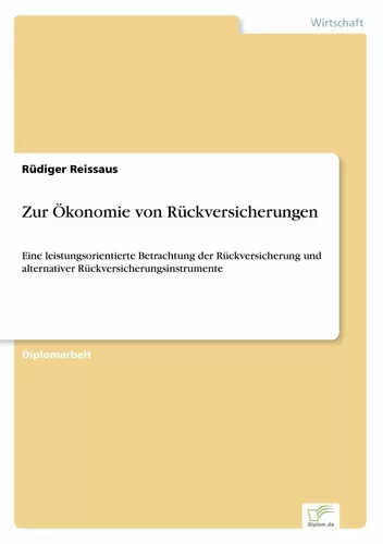 Zur Ökonomie von Rückversicherungen