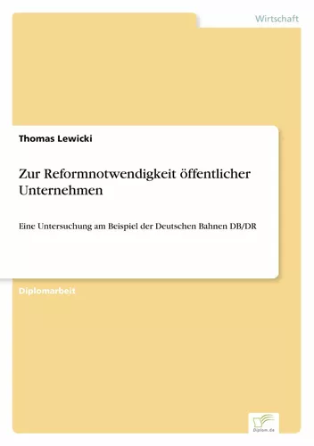 Zur Reformnotwendigkeit öffentlicher Unternehmen
