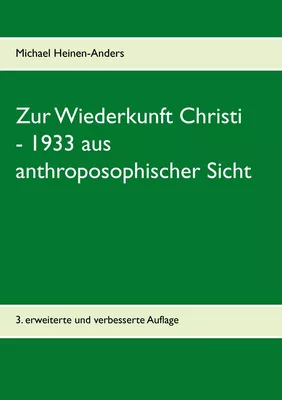 Zur Wiederkunft Christi - 1933 aus anthroposophischer Sicht
