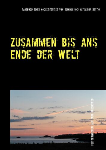 Zusammen bis ans Ende der Welt