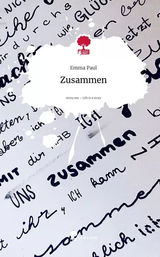Zusammen. Life is a Story - story.one