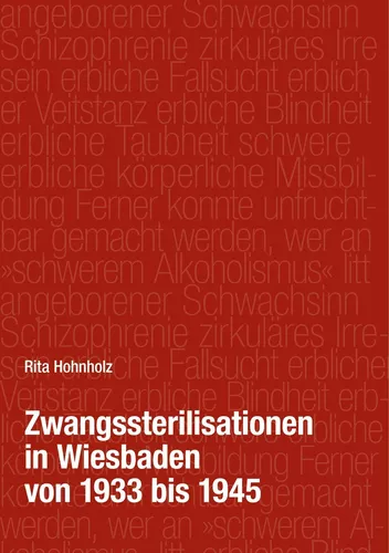 Zwangssterilisationen in Wiesbaden von 1933 bis 1945