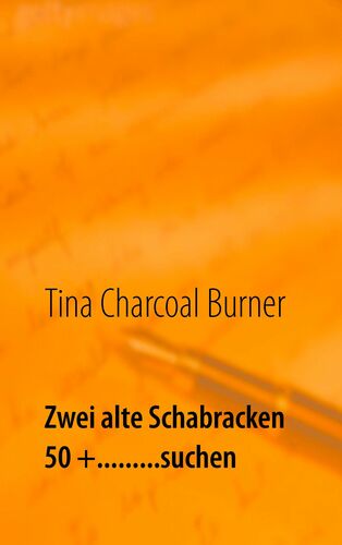 Zwei alte Schabracken 50 +.........suchen