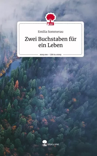 Zwei Buchstaben für ein Leben. Life is a Story - story.one
