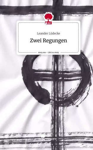 Zwei Regungen. Life is a Story - story.one