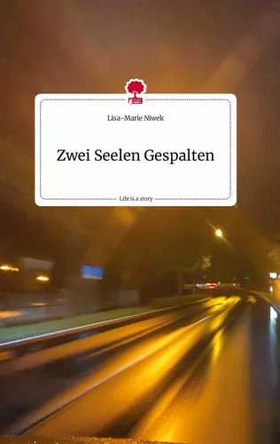 Zwei Seelen Gespalten. Life is a Story - story.one