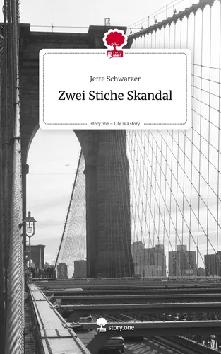 Zwei Stiche Skandal. Life is a Story - story.one