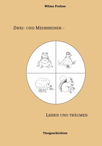 Zwei- und Mehrbeiner - leben und träumen