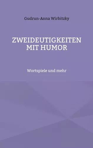 Zweideutigkeiten mit Humor
