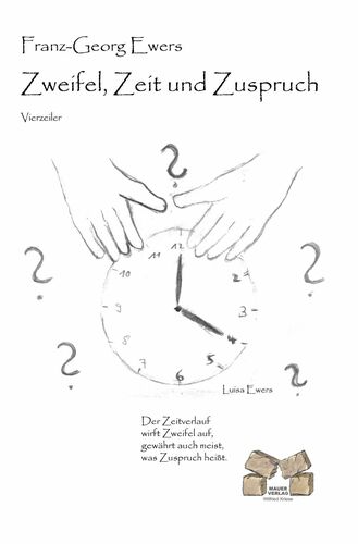 Zweifel, Zeit und Zuspruch