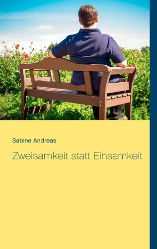 Zweisamkeit statt Einsamkeit