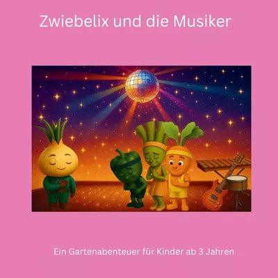Zwiebelix und die Musiker
