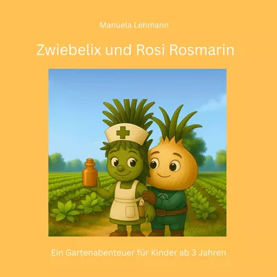 Zwiebelix und Rosi Rosmarin