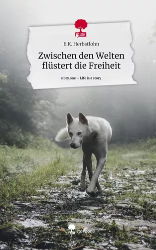 Zwischen den Welten flüstert die Freiheit. Life is a Story - story.one
