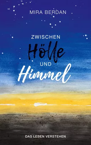 Zwischen Hölle und Himmel
