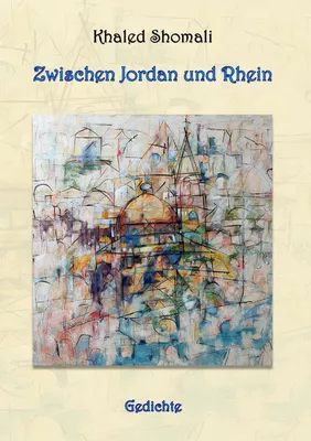 Zwischen Jordan und Rhein
