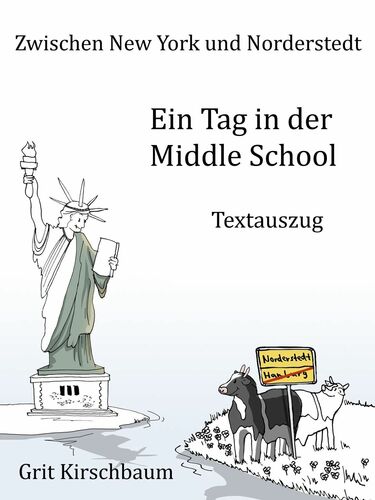 Zwischen New York und Norderstedt - Ein Tag in der Middle School