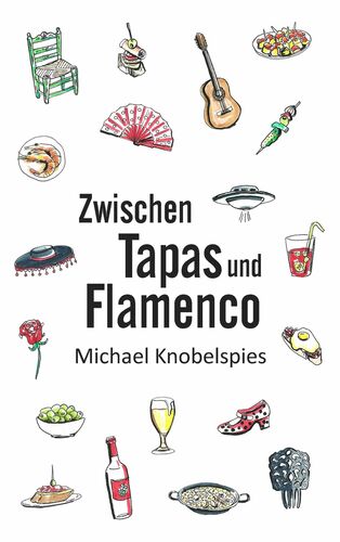 Zwischen Tapas und Flamenco