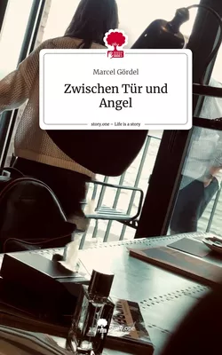 Zwischen Tür und Angel. Life is a Story - story.one
