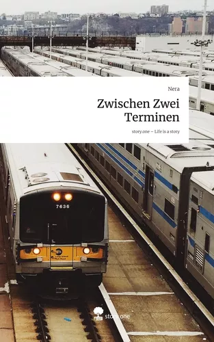 Zwischen Zwei Terminen. Life is a Story - story.one