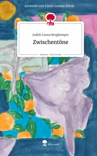 Zwischentöne. Life is a Story - story.one