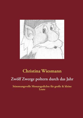 Zwölf Zwerge poltern durch das Jahr